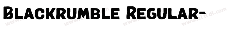 Blackrumble Regular字体转换 Blackrumble Regular字体转换